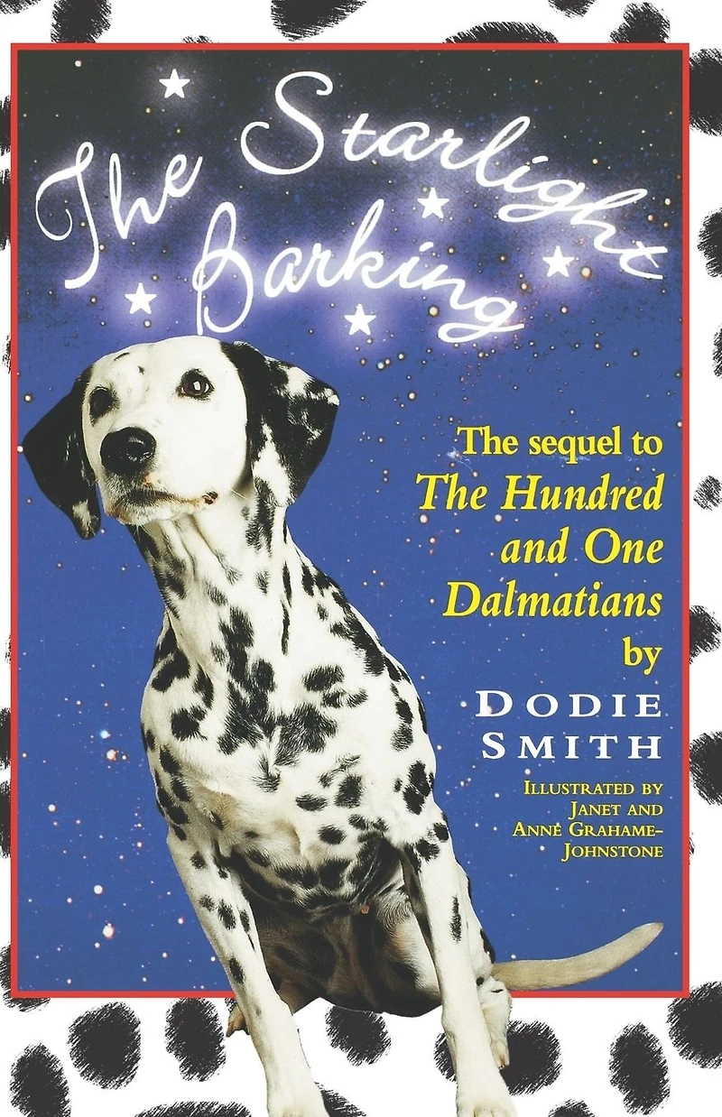 The Starlight Barking: Sequel to Hundred and One Dalmatians