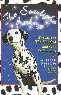 The Starlight Barking: Sequel to Hundred and One Dalmatians