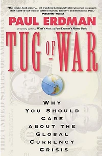 Tug of War: Today's Global Currency Crisis