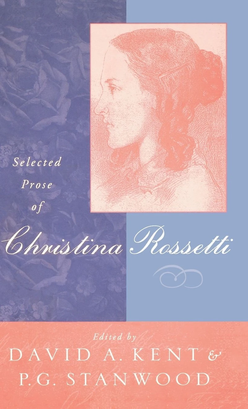 Selected Prose of Christina Rossetti