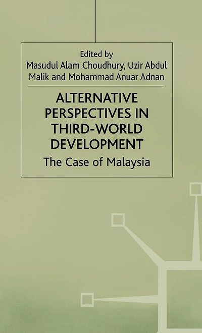 Alternative Perspectives in Third-World Development: The Case of Malaysia