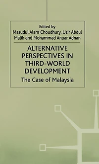 Alternative Perspectives in Third-World Development: The Case of Malaysia