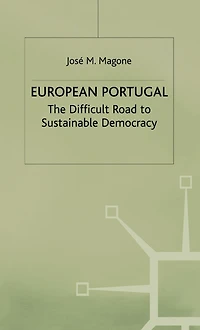 European Portugal: The Difficult Road to Sustainable Democracy