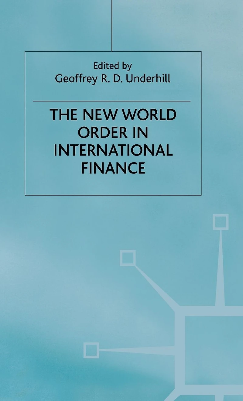 The New World Order in International Finance