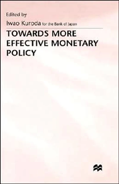 Towards More Effective Monetary Policy
