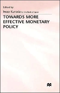 Towards More Effective Monetary Policy