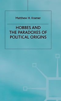 Hobbes and the Paradoxes of Political Origins