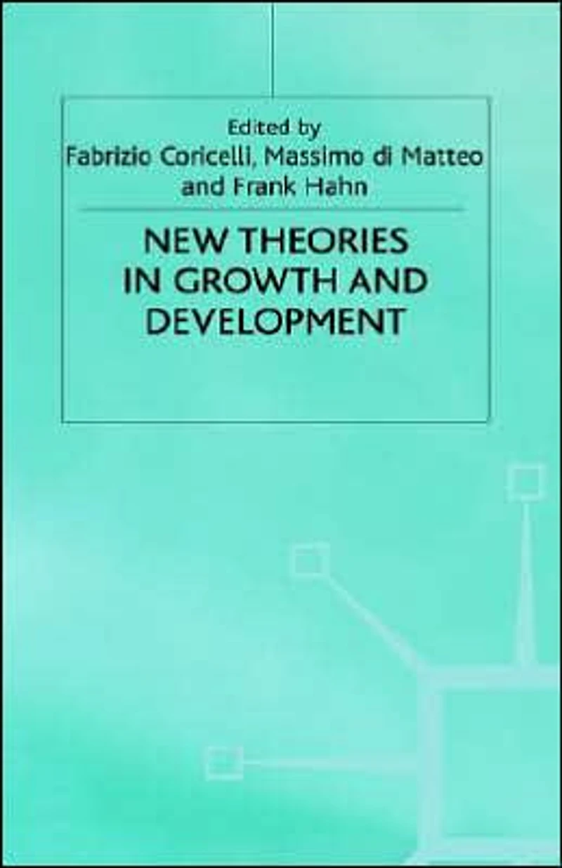 New Theories in Growth and Development