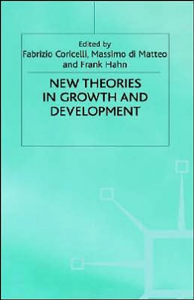 New Theories in Growth and Development