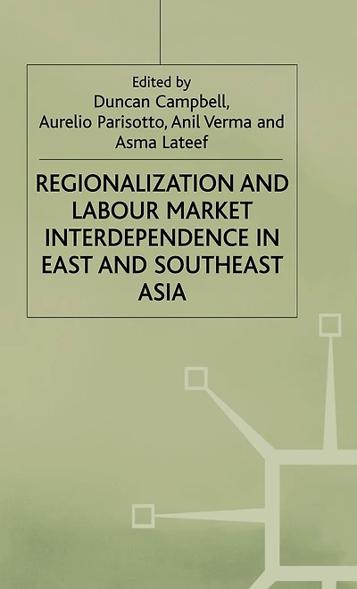 Regionalization and Labour Market Interdependence in East and Southeast Asia