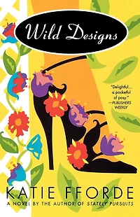 Wild Designs: A Novel