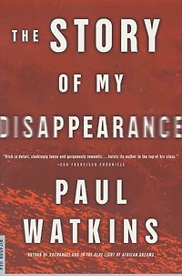 The Story of My Disappearance: A Novel