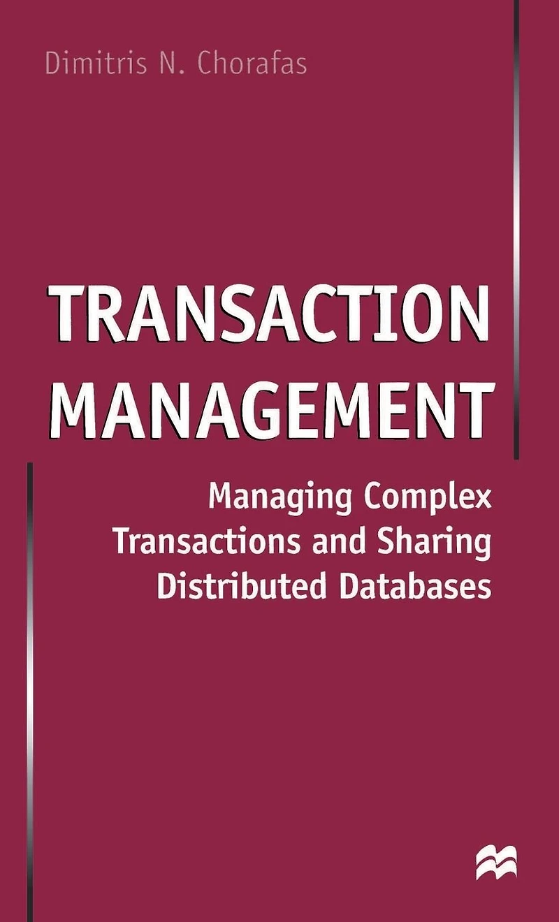Transaction Management: Managing Complex Transactions and Sharing Distributed Databases