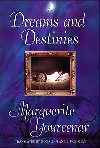 Dreams and Destinies