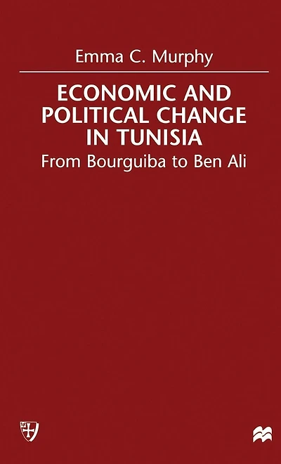 Economic and Political change in Tunisia: From Bourguiba to Ben Ali