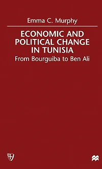 Economic and Political change in Tunisia: From Bourguiba to Ben Ali