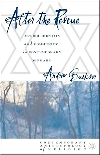 After the Rescue: Jewish Identity and Community Contemporary Denmark