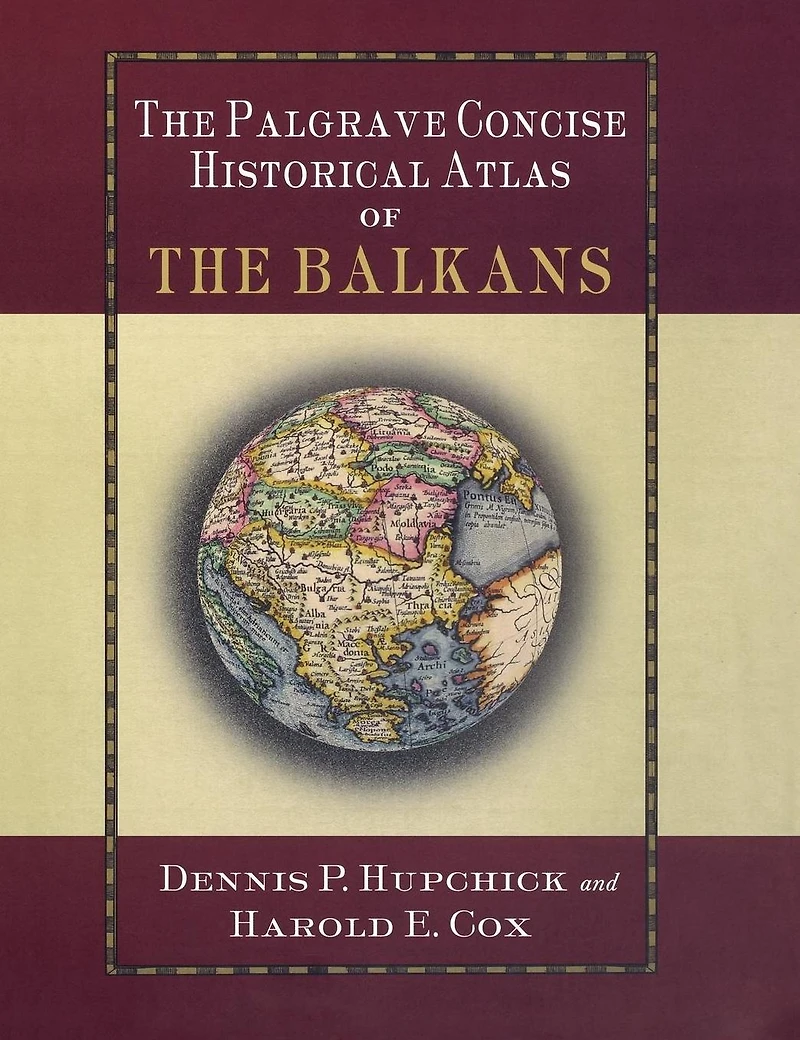 the Palgrave Concise Historical Atlas of Balkans