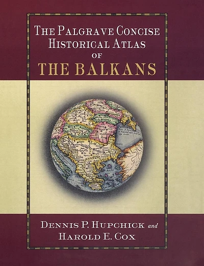 the Palgrave Concise Historical Atlas of Balkans