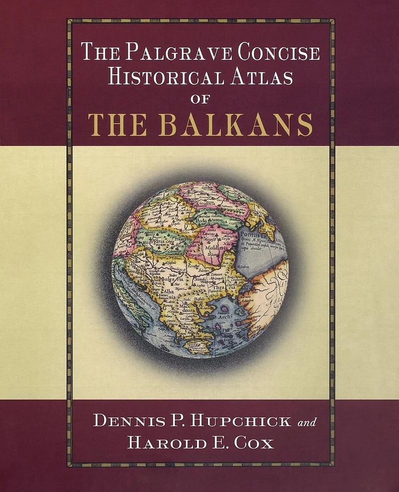 the Palgrave Concise Historical Atlas of Balkans