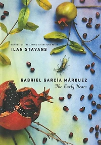 Gabriel García Márquez: The Early Years