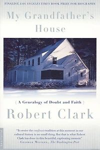 My Grandfather's House: A Genealogy of Doubt and Faith