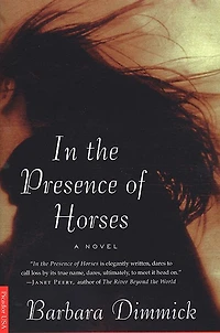In the Presence of Horses: A Novel
