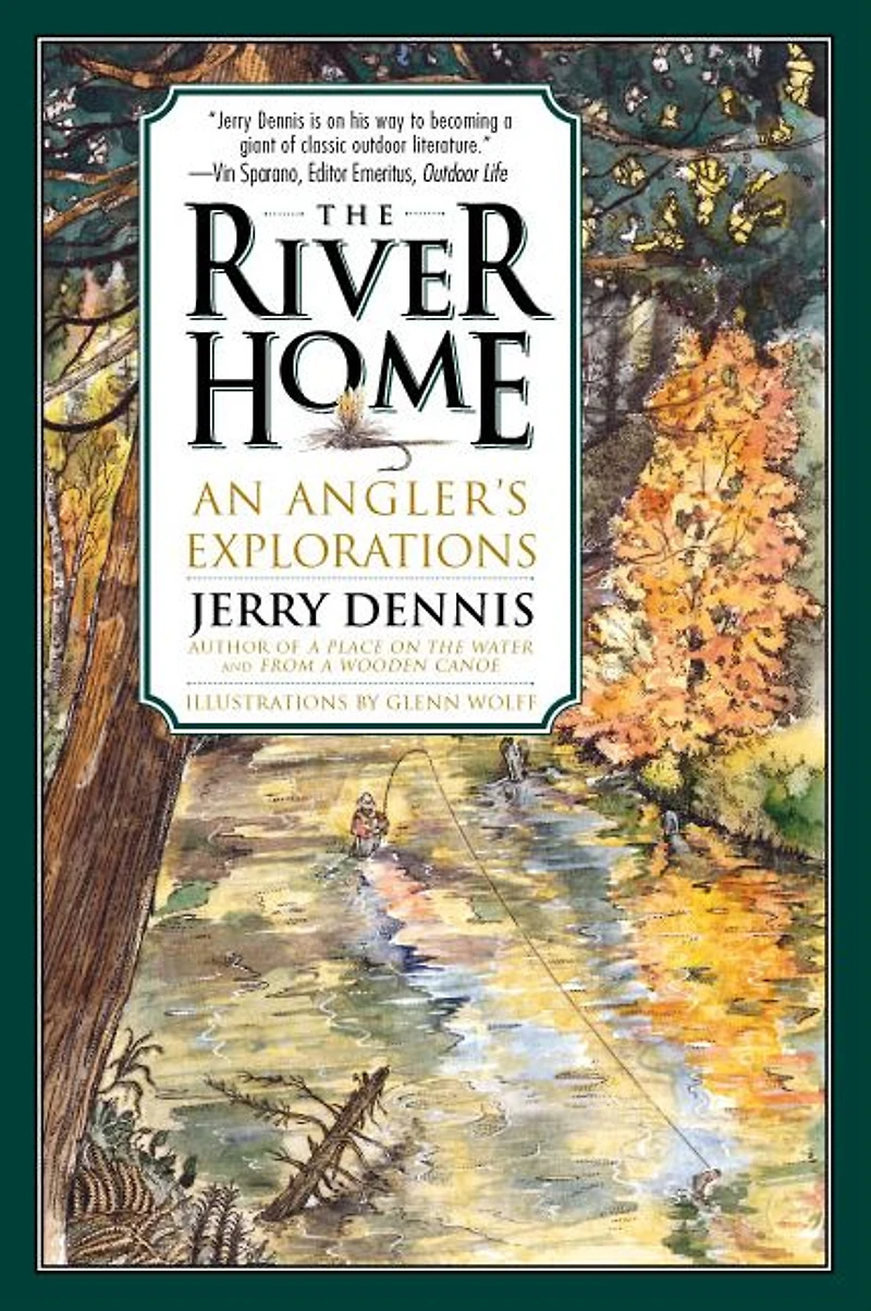 River Home: An Angler's Explorations