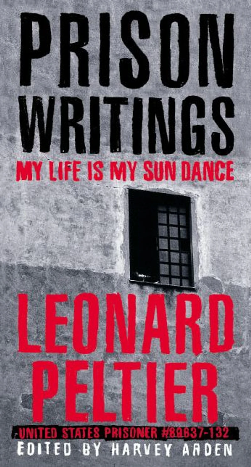 Prison Writings: My Life Is Sun Dance