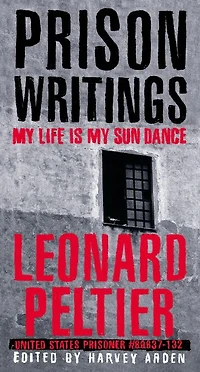 Prison Writings: My Life Is Sun Dance