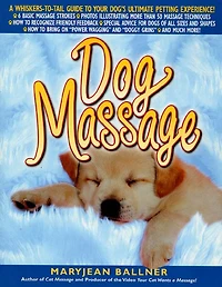 Dog Massage: A Whiskers-to-Tail Guide to Your Dog's Ultimate Petting Experience