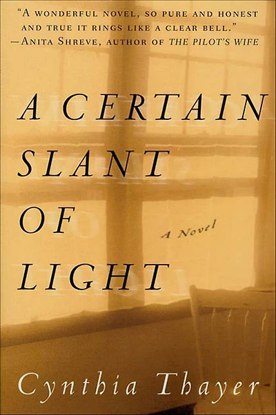 A Certain Slant of Light: Novel