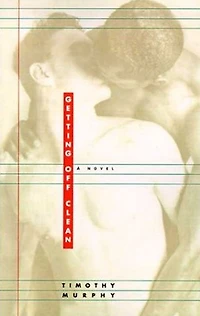 Getting Off Clean: A Novel
