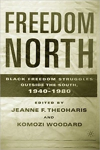 Freedom North: Black Struggles Outside the South, 1940-1980