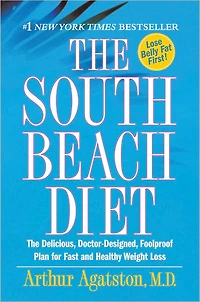 The South Beach Diet: Delicious, Doctor-Designed, Foolproof Plan for Fast and Healthy Weight Loss (Abridged)