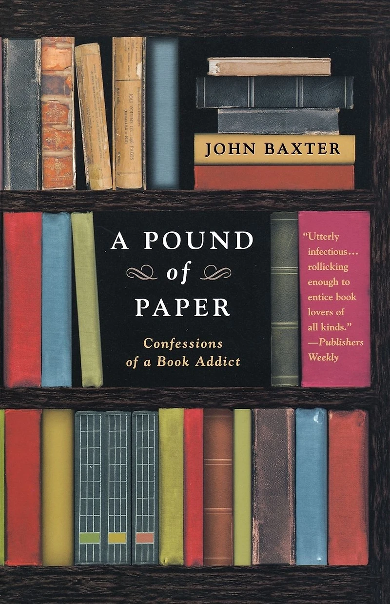 a Pound of Paper: Confessions Book Addict
