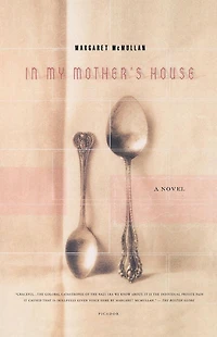 My Mother's House: A Novel