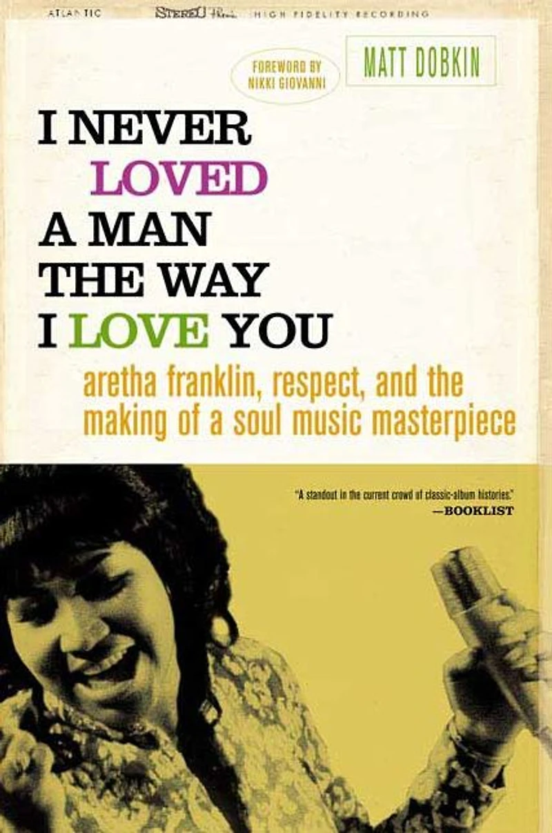 I Never Loved a Man the Way I Love You: Aretha Franklin, Respect