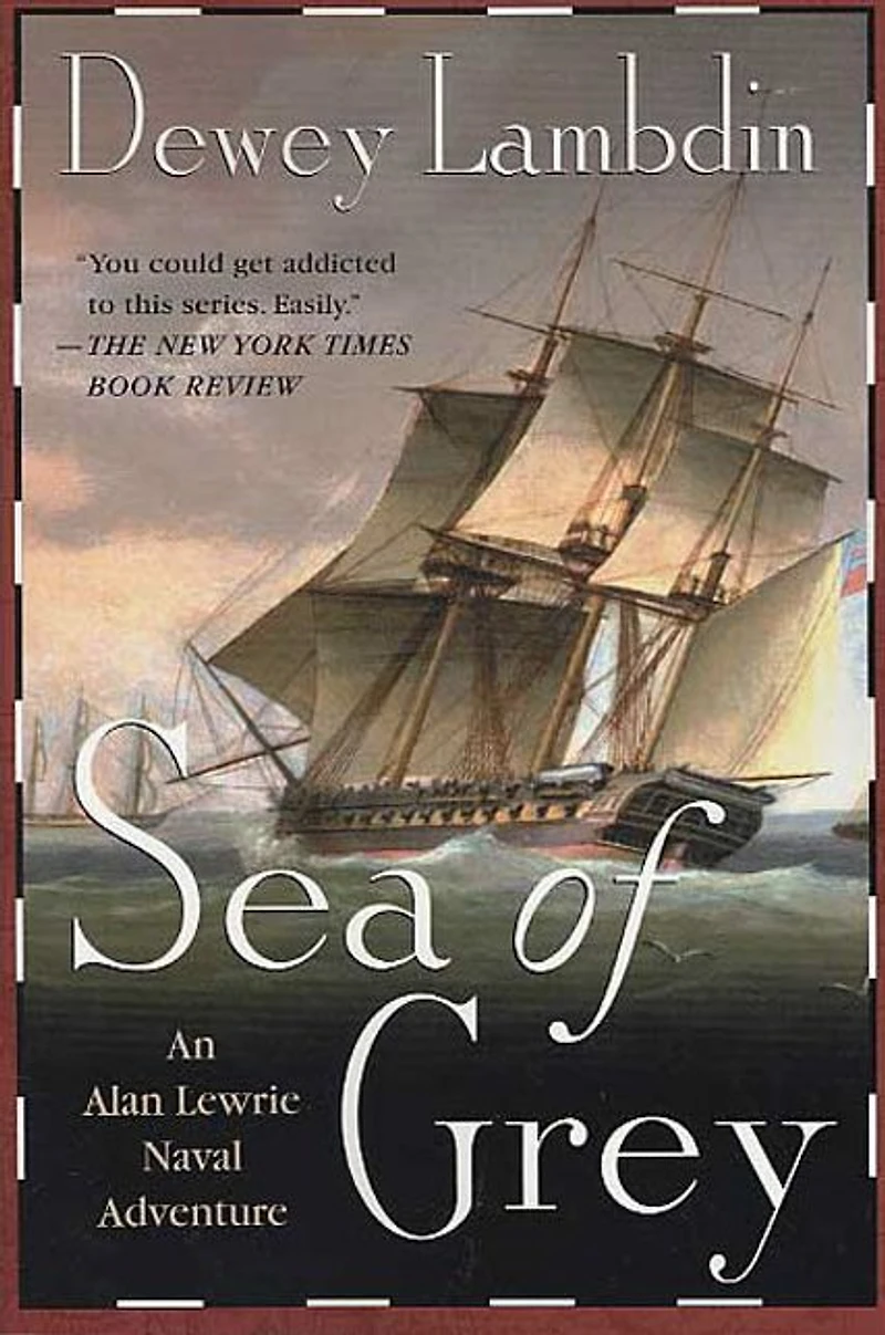 Sea of Grey (Alan Lewrie Naval Series #10)