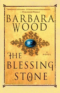 The Blessing Stone: A Novel