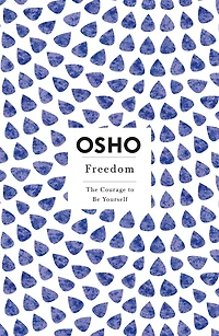 Freedom: The Courage to Be Yourself