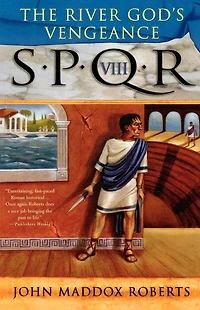 SPQR VIII: The River God's Vengeance