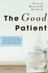 The Good Patient: A Novel