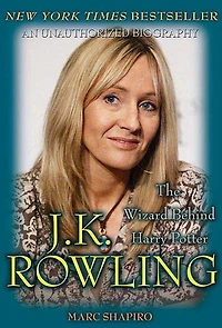 J. K. Rowling: The Wizard Behind Harry Potter: Potter