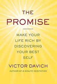 The Promise: Make Your Life Rich by Discovering Best Self