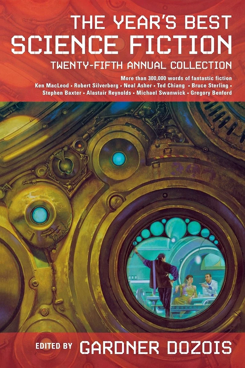 The Year's Best Science Fiction: Twenty-Fifth Annual Collection