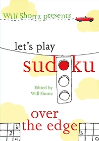 Will Shortz Presents Let's Play Sudoku: Over the Edge: Over the Edge