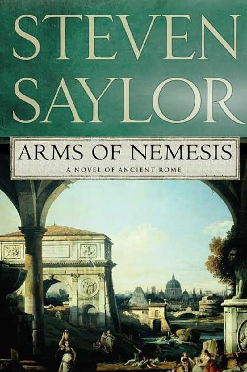 Arms of Nemesis: A Novel Ancient Rome