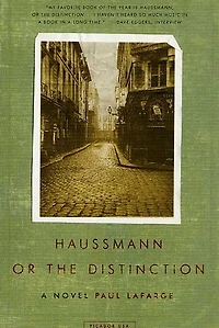 Haussmann, or the Distinction: A Novel