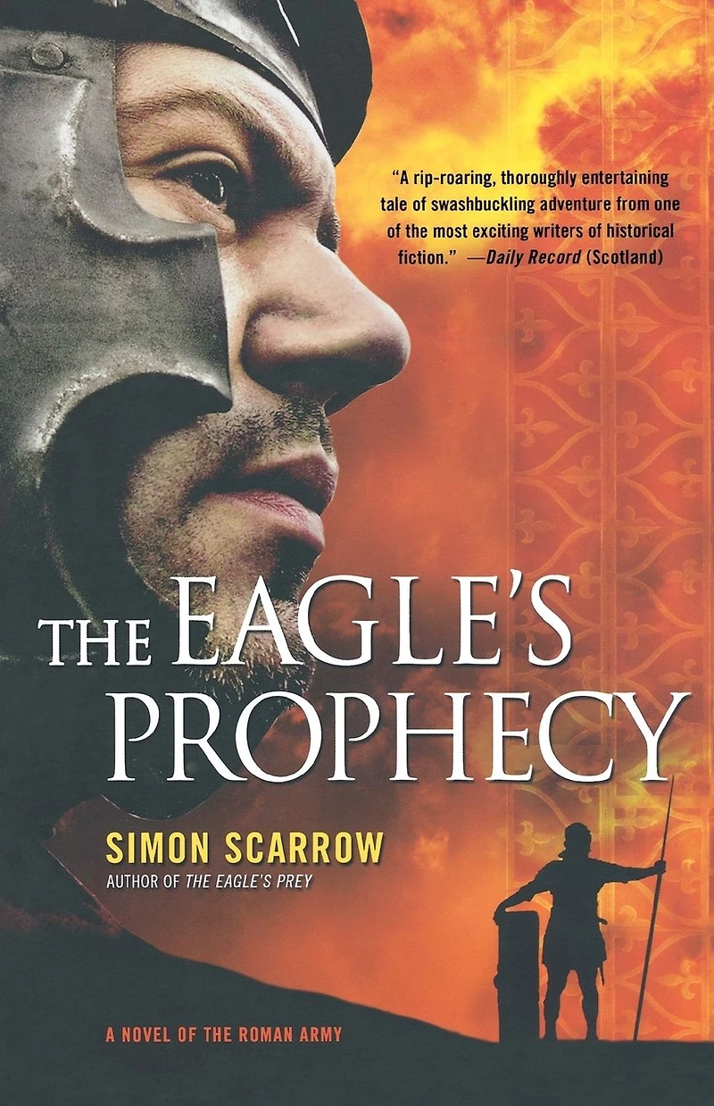 the Eagle's Prophecy: A Novel of Roman Army